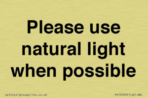 Please use natural light when possible